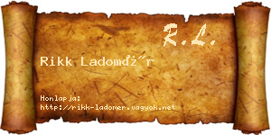 Rikk Ladomér névjegykártya